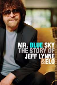Mr. Blue Sky: The Story of Jeff Lynne & ELO - Poster