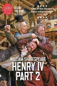 Henry IV Part 2: Shakespeare's Globe Theatre - Poster