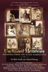 Unchained Memories: Readings from the Slave Narratives - Poster
