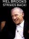 Mel Brooks Strikes Back!