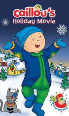 Caillou's Holiday Movie