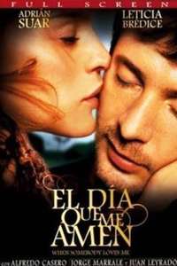 El día que me amen - Poster