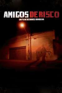 Amigos de Risco - Poster