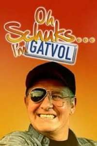 Oh Schuks... I'm Gatvol - Poster