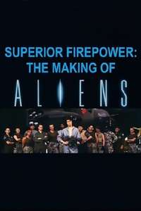 Superior Firepower: Making 'Aliens' - Poster