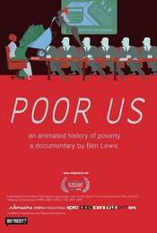 Poor Us: An Animated History of Poverty