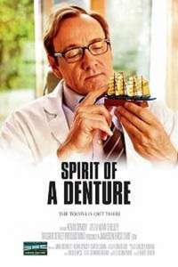 Spirit of a Denture - Poster