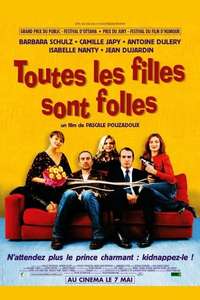 Toutes les Filles sont Folles - Poster