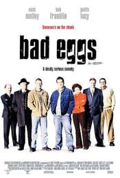 Bad Eggs