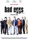 Bad Eggs