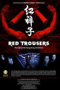Red Trousers: The Life of the Hong Kong Stuntmen - Poster