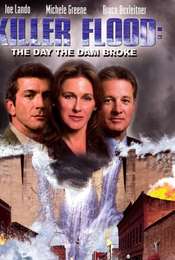 Killer Flood: The Day the Dam Broke