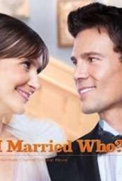 I Married Who?