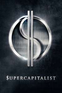 Supercapitalist - Poster