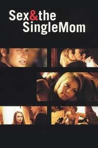 Sex & the Single Mom - Poster