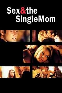Sex & the Single Mom - Poster