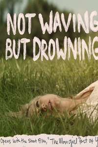 Not Waving but Drowning - Poster