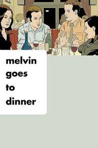 Melvin Goes to Dinner - Poster