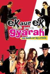 Ek Aur Ek Gyarah: By Hook or by Crook