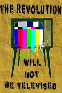 The Revolution Will Not Be Televised - Poster