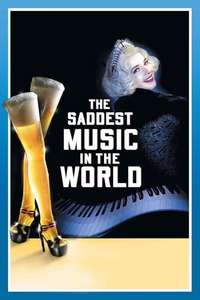The Saddest Music in the World - Poster