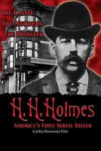 H.H. Holmes: America's First Serial Killer - Poster