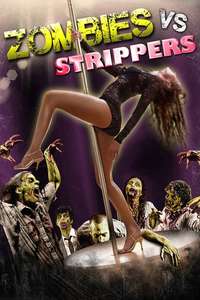 Zombies vs. Strippers - Poster