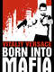 Born Into Mafia
