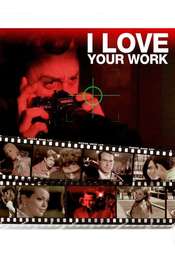 I Love Your Work