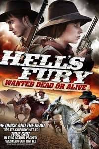 Hell's Fury: Wanted Dead or Alive - Poster