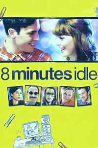 8 Minutes Idle - Poster