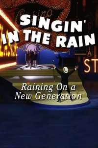 Singin' in the Rain: Raining on a New Generation - Poster