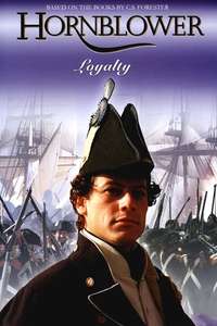 Hornblower: Loyalty - Poster