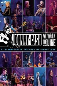 We Walk The Line: A Celebration of the Music of Johnny Cash - Poster