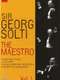 Sir Georg Solti The Maestro Vol. 2