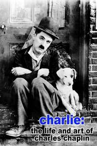 Charlie: The Life and Art of Charles Chaplin - Poster