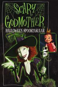 Scary Godmother: Halloween Spooktakular - Poster