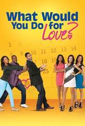 What Would You Do for Love