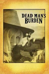 Dead Man's Burden - Poster
