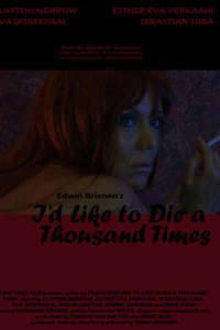 I'd Like to Die a Thousand Times - Poster