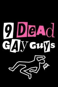 9 Dead Gay Guys - Poster