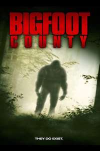 Bigfoot County - Poster