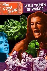 The Film Crew: Wild Women of Wongo - Poster