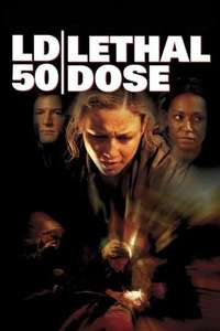 LD 50 Lethal Dose - Poster