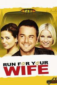 Run For Your Wife - Poster