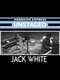 Jack White: Unstaged
