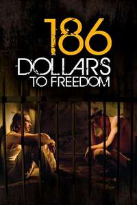 186 Dollars to Freedom - Poster