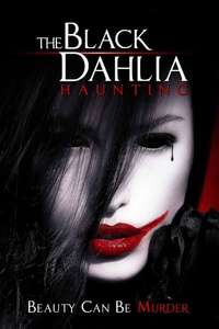 The Black Dahlia Haunting - Poster