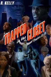 Trapped in the Closet: Chapters 23-33