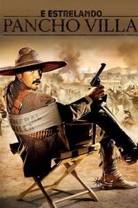 And Starring Pancho Villa as Himself - Poster